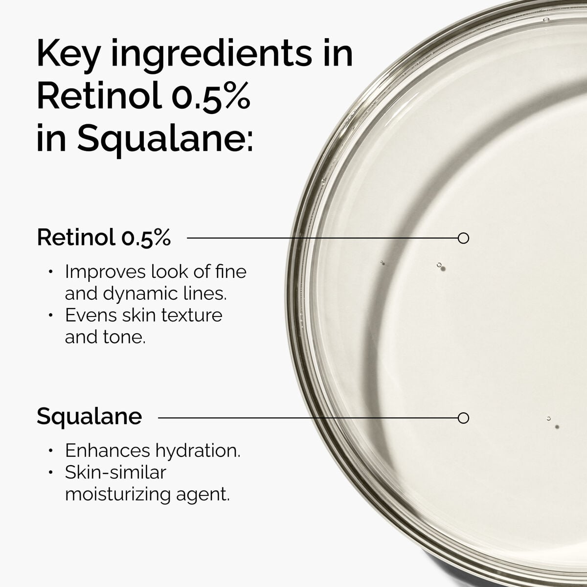 retinol-0-5-in-squalane-w9 FY25-D41247-ORD-Web-PDP-Rtnl-05pct-Sql-1x1-EN-2a.jpg